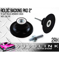 2" BACKING PAD FOR ROLOC ABRASIVE/SURFACE PREP PADS - TWIST LOCK DESIGN (2RH