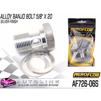 AEROFLOW ALLOY BANJO BOLT 5/8" X 20 - SILVER FINISH ( AF726-06S )