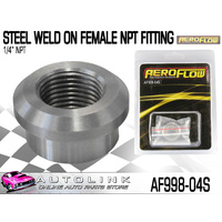 AEROFLOW STEEL WELD ON FEMALE NPT FITTING 1/4" NPT ( AF998-04S )