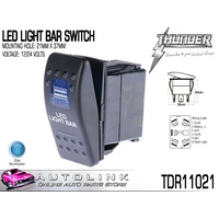 THUNDER LED LIGHT BAR (ROCKER) SWITCH 20AMP @ 12V MOUNT: 21mm x 37mm TDR11021