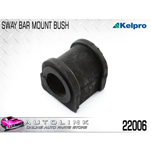 KELPRO 22mm SWAY BAR MOUNT BUSH 22006 FOR FORD