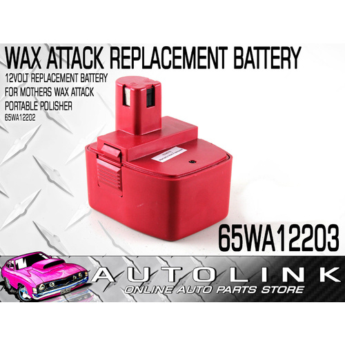 REPLACEMENT BATTERY FOR WAX ATTACK 12V PORTABLE POLISHER 65WA12203