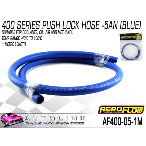 AEROFLOW AF400-05-1M 400 SERIES PUSH LOCK HOSE -5AN BLUE 1 METRE -40°C to 100°