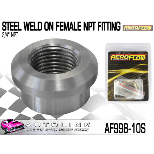 AEROFLOW STEEL WELD-ON FEMALE NPT FITTING 3/4" NPT ( AF998-10S )