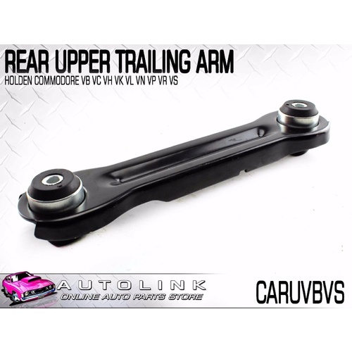 NEW REAR UPPER CONTROL ARM TRAILING ARM FOR HOLDEN COMMODORE VB VC VH VK VL x1