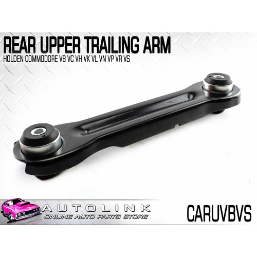 REAR UPPER CONTROL ARM TRAILING ARM FOR HOLDEN CALAIS COMMODORE VN VP VR VS x1