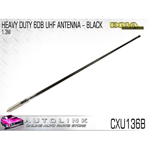 DNA BLACK UHF ANTENNA 6dB 1.3m LONG WITH STAINLESS STEEL SPRING CXU136B 