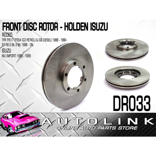 PROTEX DR033 FRONT DISC BRAKE ROTOR FOR HOLDEN RODEO R7 R9 2.6L 2.8L 1996 - ON