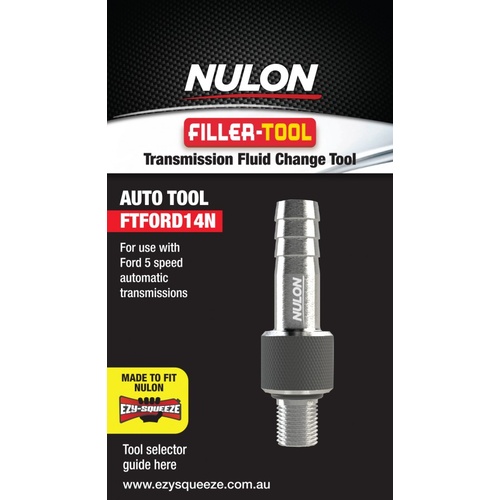 NULON FTFORD14N TRANSMISSION FLUID FILLER CHANGE TOOL FOR FORD FG G6 5 SPEED