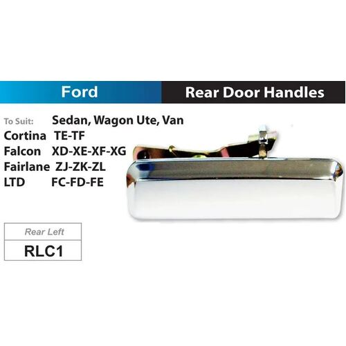 NICE RLC1 DOOR HANDLE CHROME LEFT HAND REAR FOR FORD FALCON XD XE XF