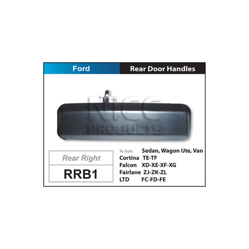 NICE RRB1 DOOR HANDLE BLACK RIGHT HAND REAR FOR FORD FALCON XD XE XF