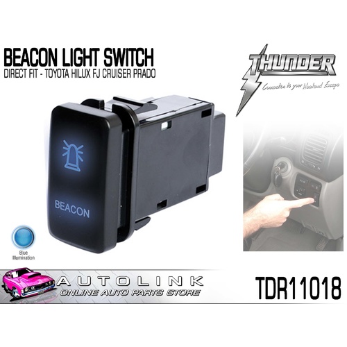 THUNDER BEACON LIGHT SWITCH DIRECT FIT - TOYOTA LANDCRUISER 100 SERIES 1998-07
