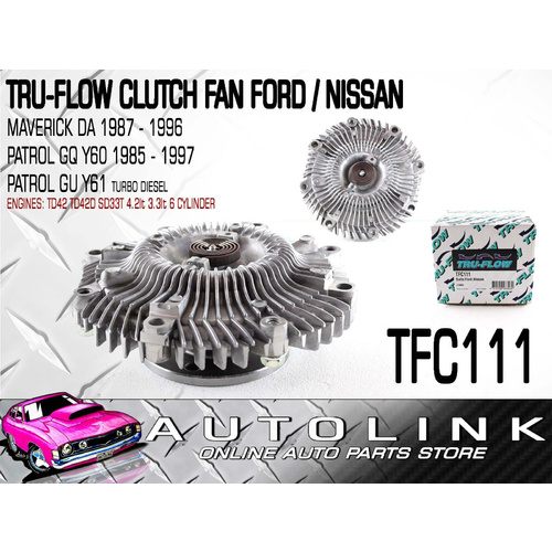 TRU FLOW TFC111 CLUTCH FAN FOR FORD MAVERICK DA 6cyl 4.2L DIESEL TD42 1988 - 94