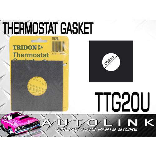 THERMOSTAT GASKET - UNIVERSAL FITMENT 38mm INLET , CUT TO REQUIRED SHAPE