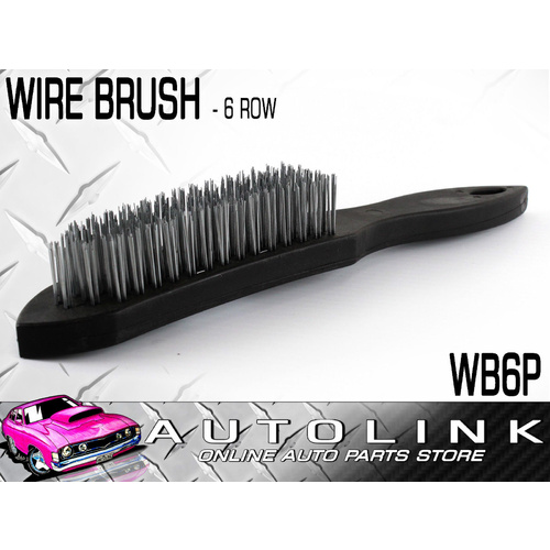 WIRE BRUSH - 6 ROW HARDENED PLASTIC CONSTRUCTION WITH METAL BRISTLES 